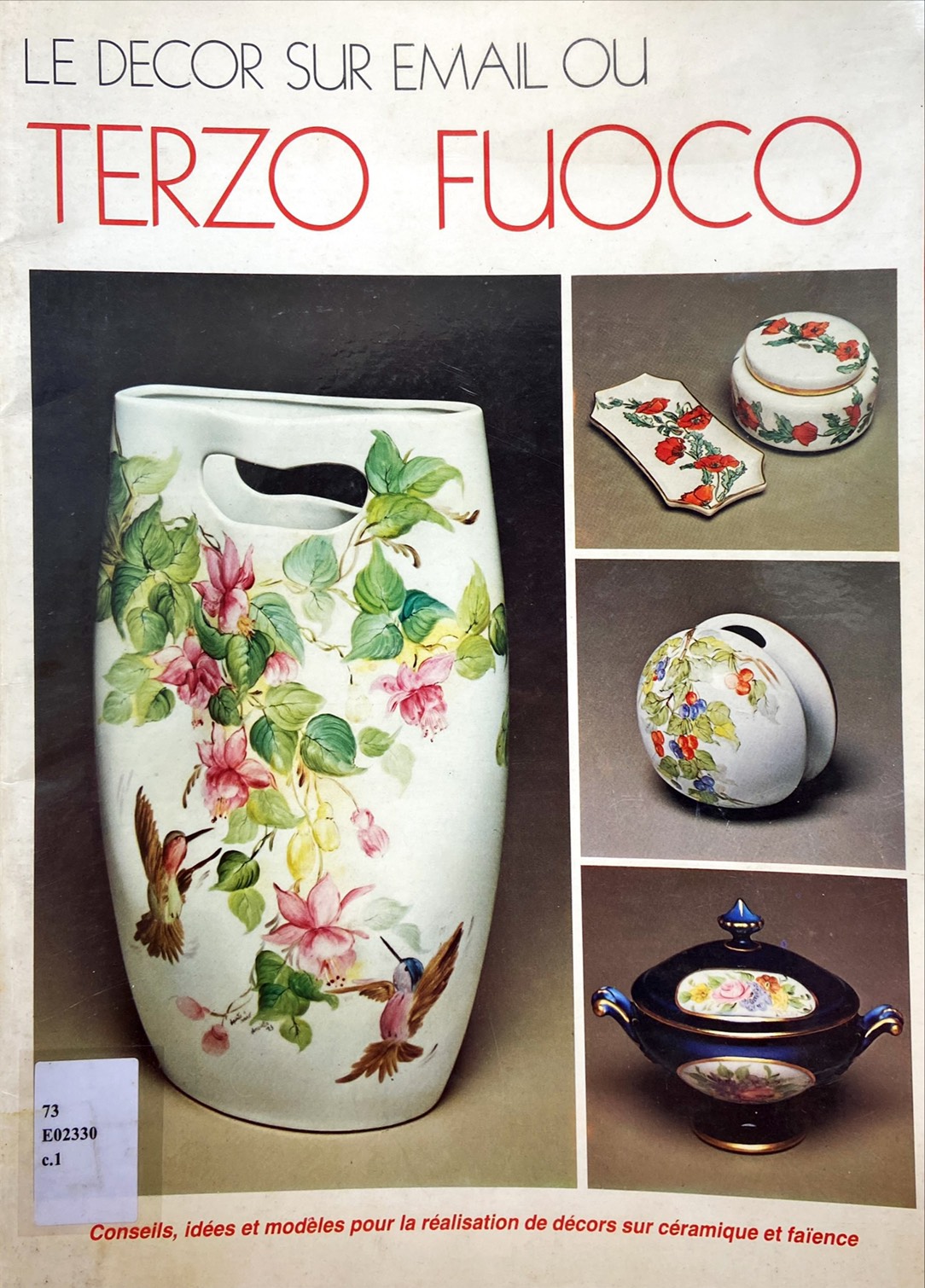 Le Decor Sur Email Ou Terzo Fuoco