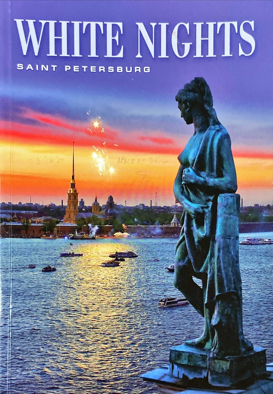 White Nights : Saint Petersburg