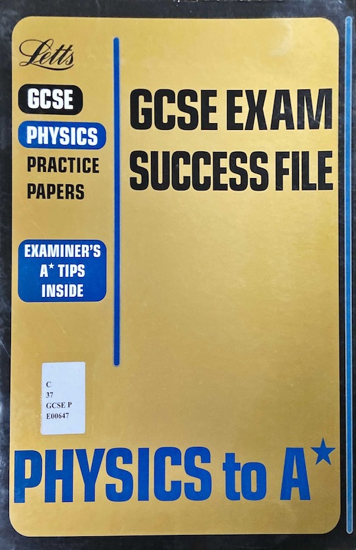 GCSE Exam Success File : Physics to A*