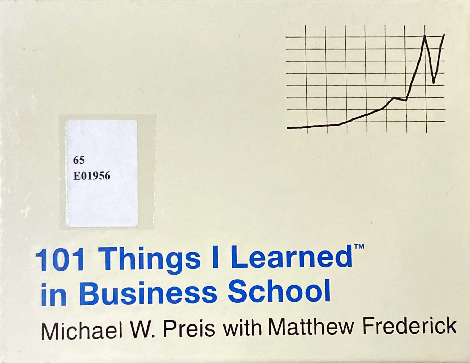 101 Things I Learned in Business School