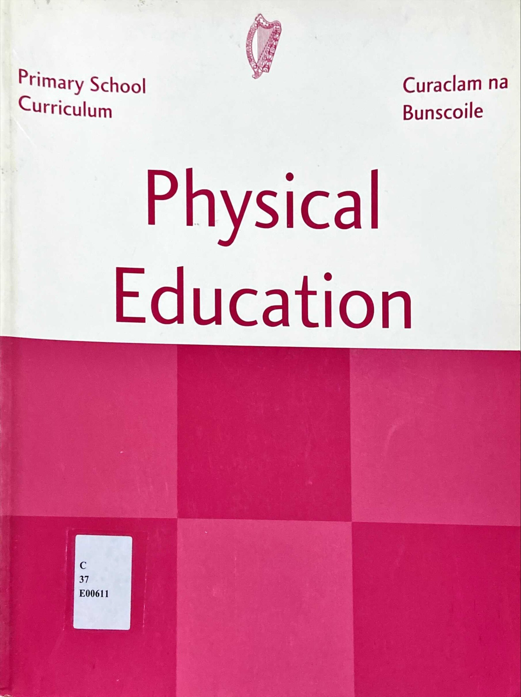 Physical Education : Primary School Curriculum