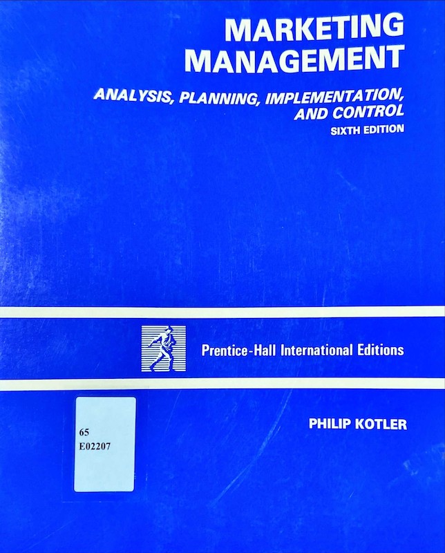 Marketing Management : analysis, planning, implementation, and control
