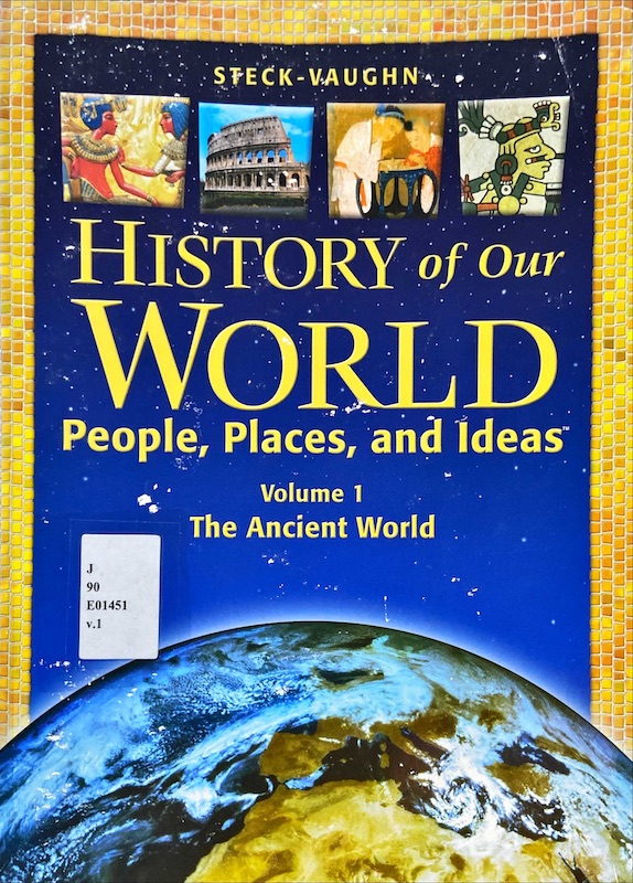 History of our world people, place, and ideas vol.1