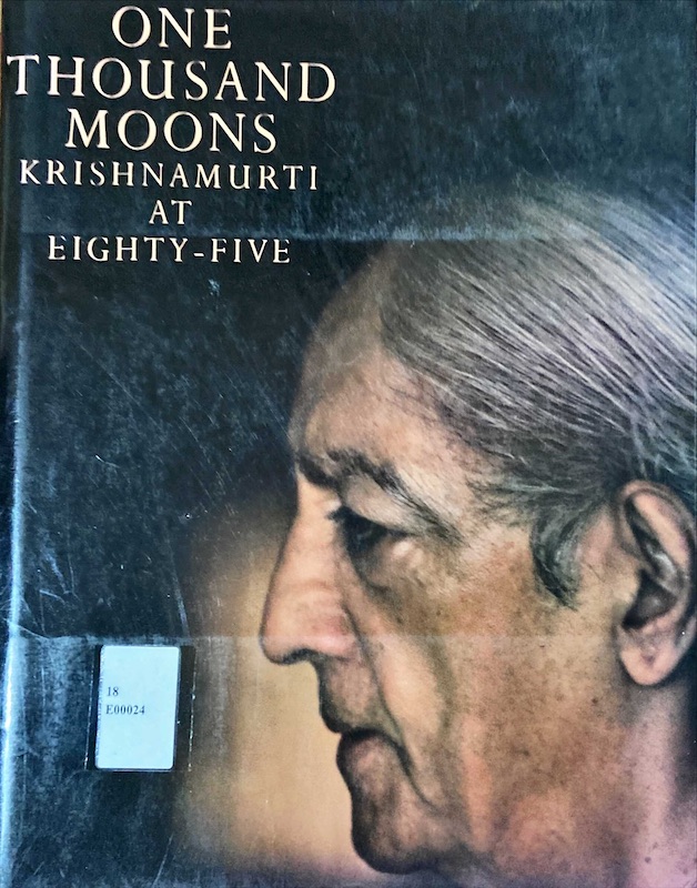 One thousand moons : krishnamurti at eighty-five
