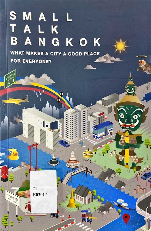 Small talk bangkok : what makes a city a good place for everyone?