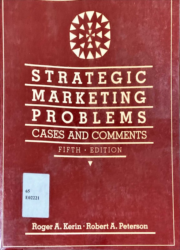 Strategic marketing problems cases and comments