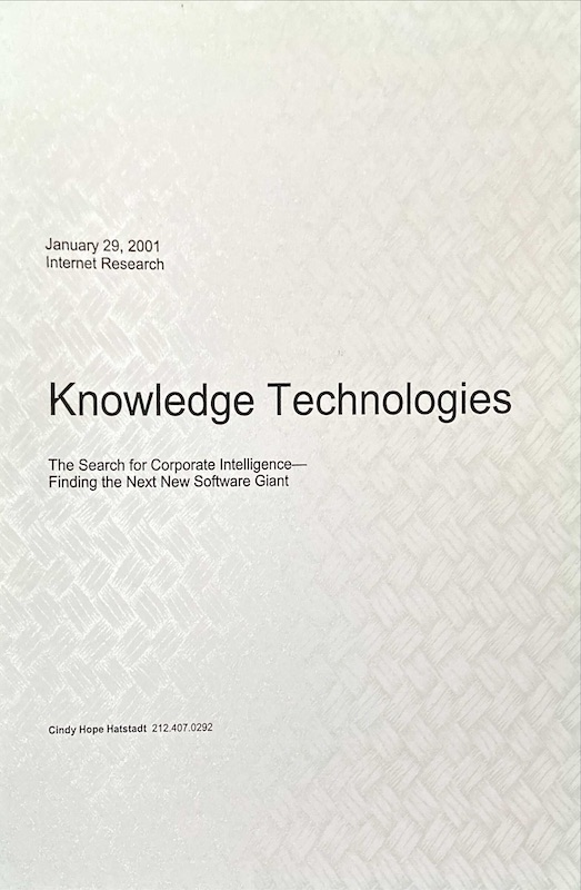 Knowledge Technologies : the search for corporate intelligence-finding the next new software giant (copy)