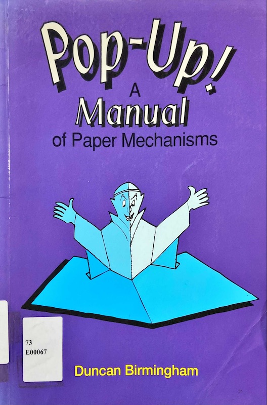 Pop-up! : a manual of paper mechanisms