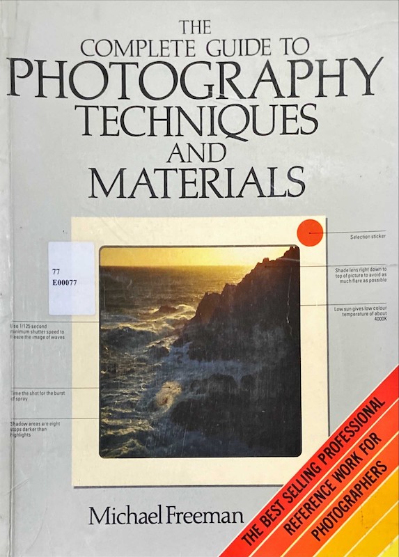 The complete guide to photography techniques and materials