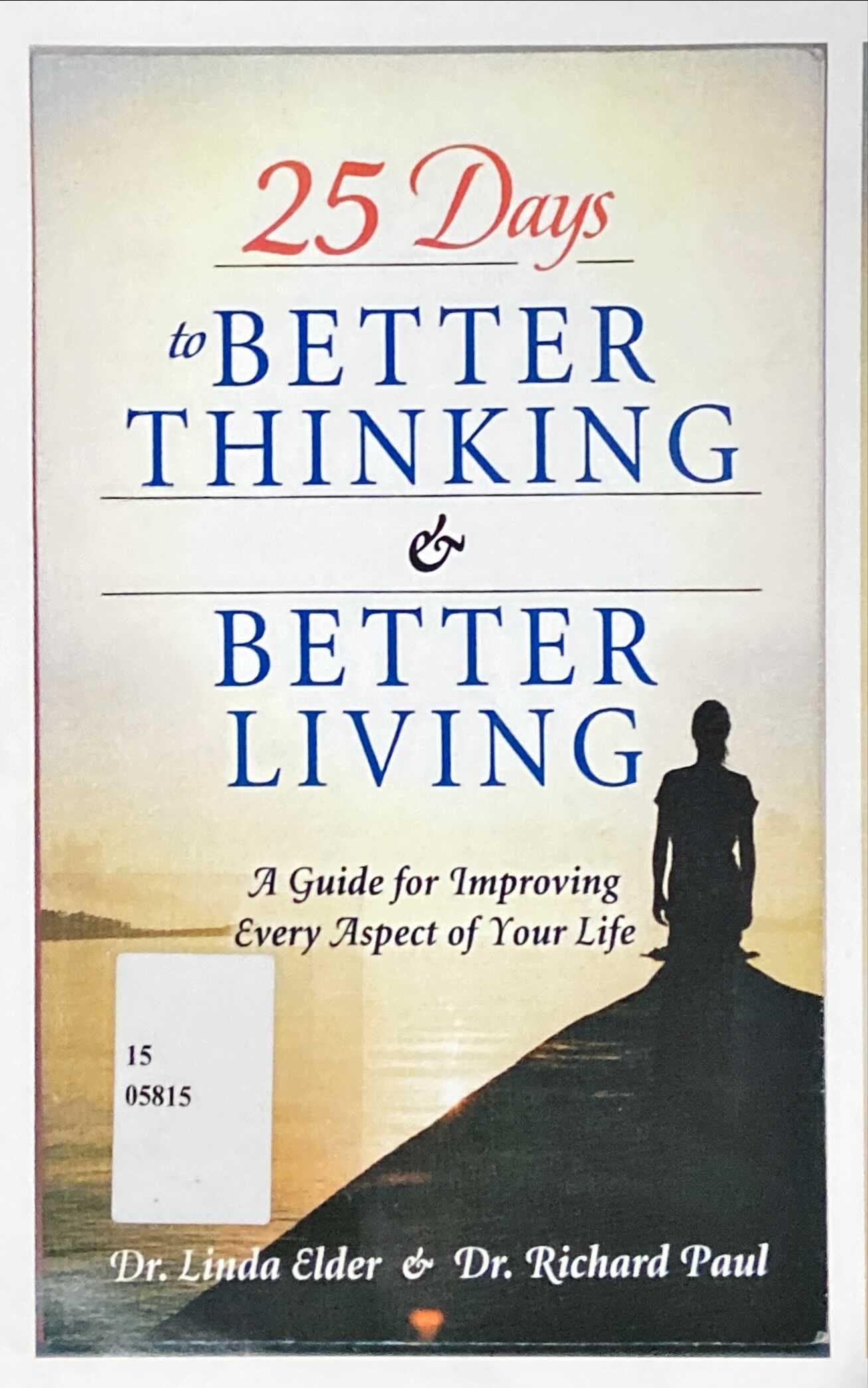 ปรับความคิดเพื่อความคิดที่ดีขึ้นใน 25 วัน = 25 days to better thinking & better living