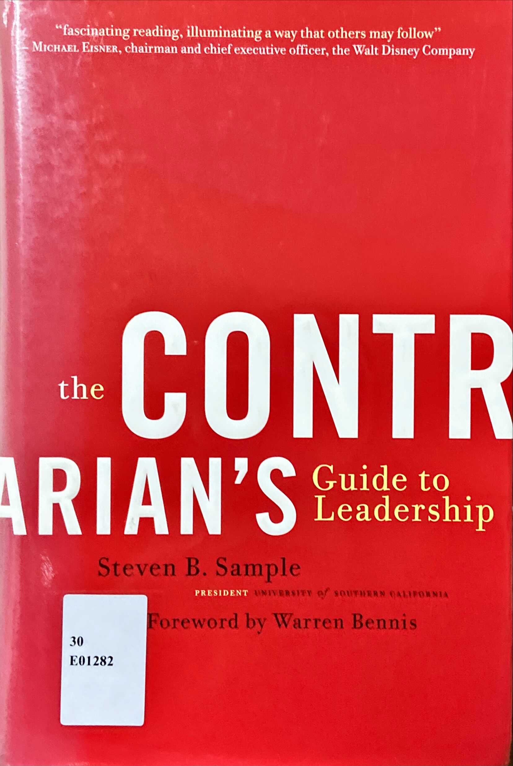 the Contrarian's Guide to Leadership