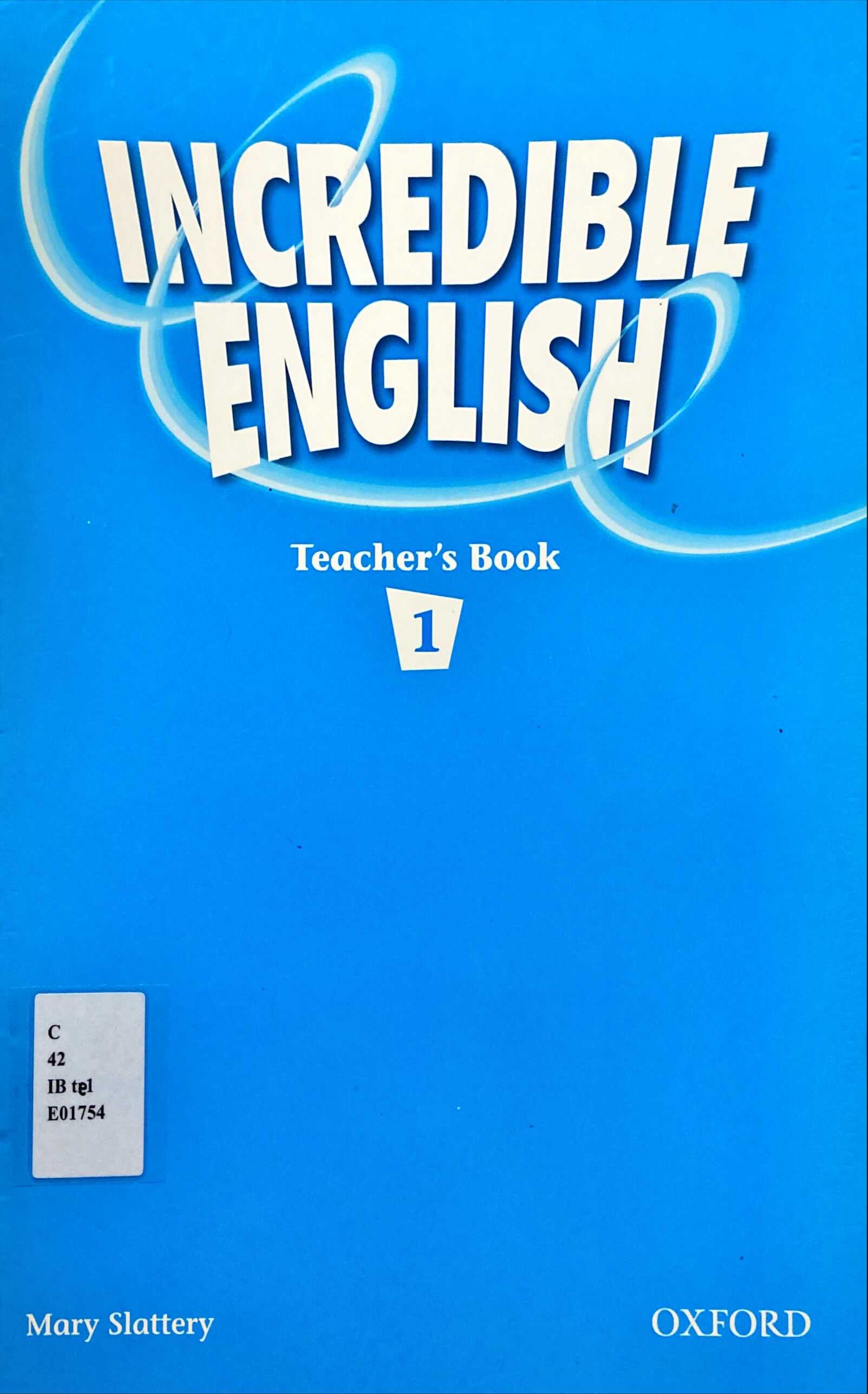 Incredible English Teacher's book 1