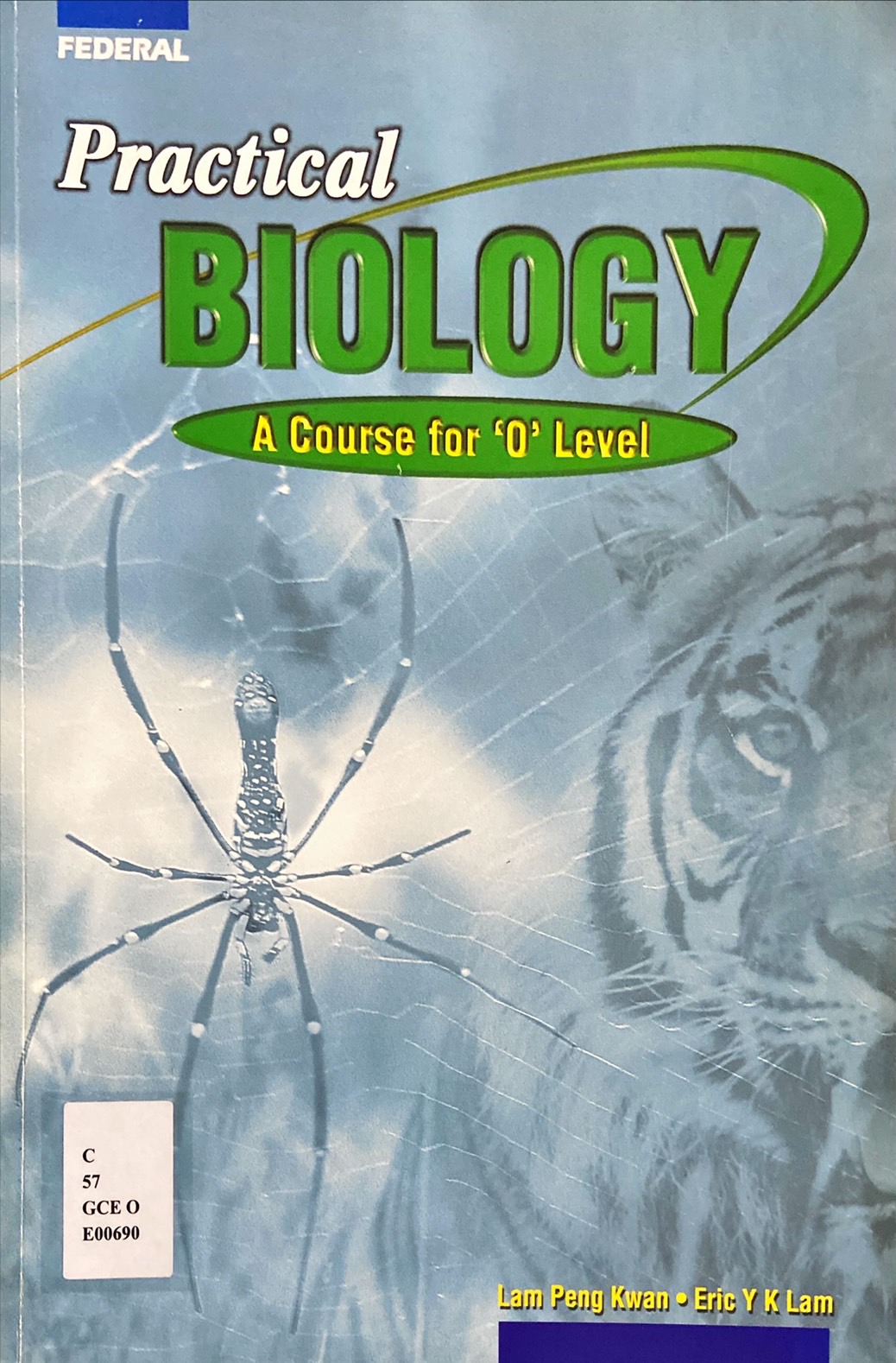 Practical Biology : A Corse for 'O' Level