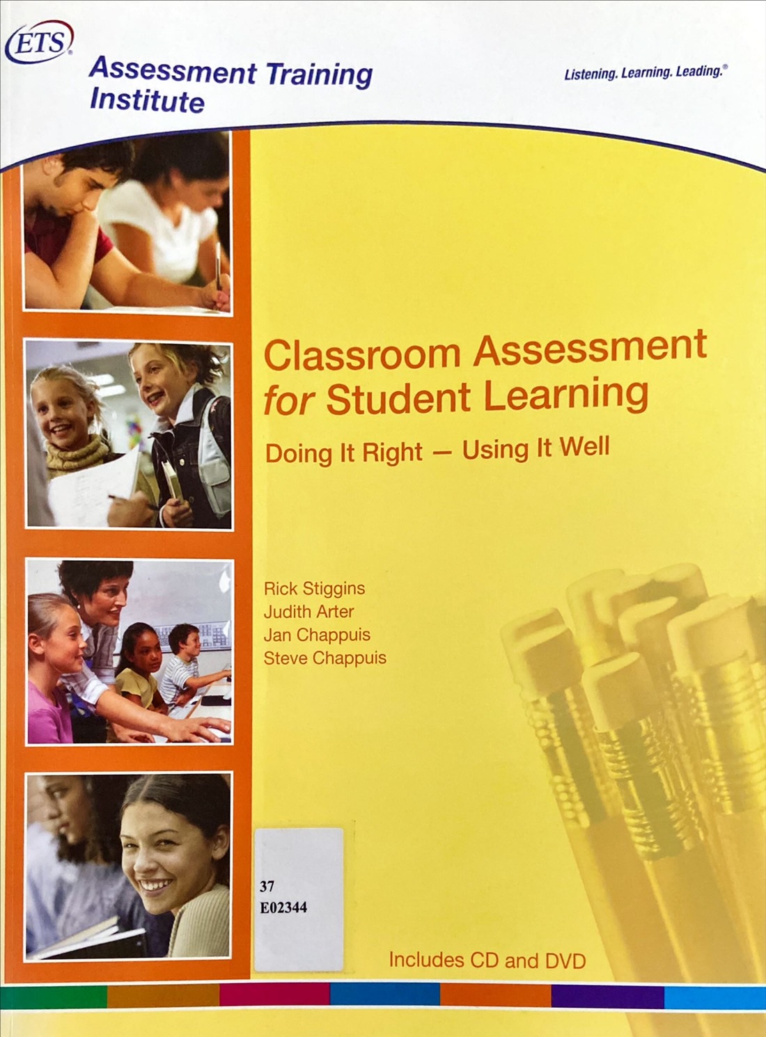 Classroom Assessment for student learning Doing it right - Using it well