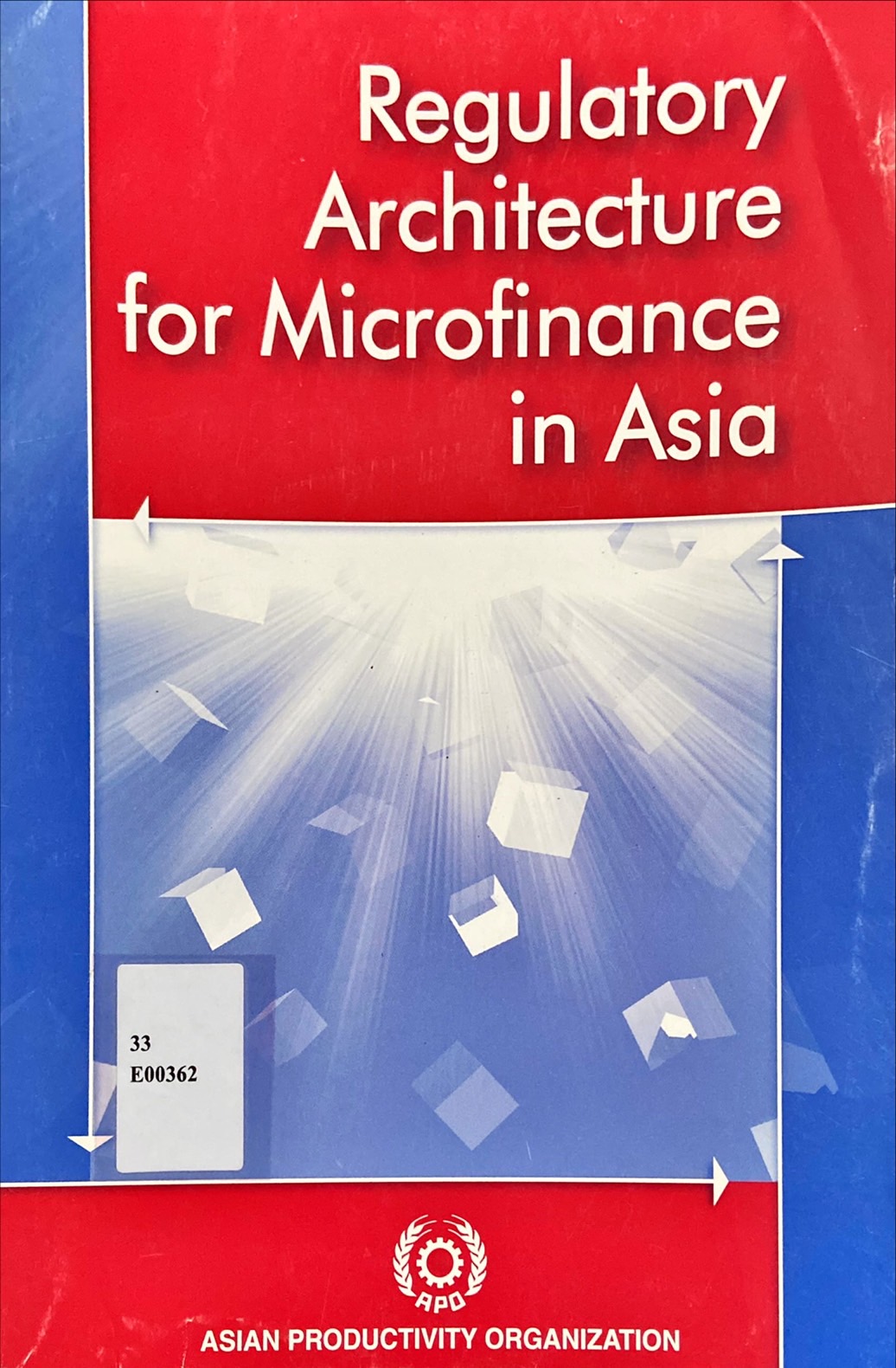 Regulatory Architecture for Microfinance in Asia