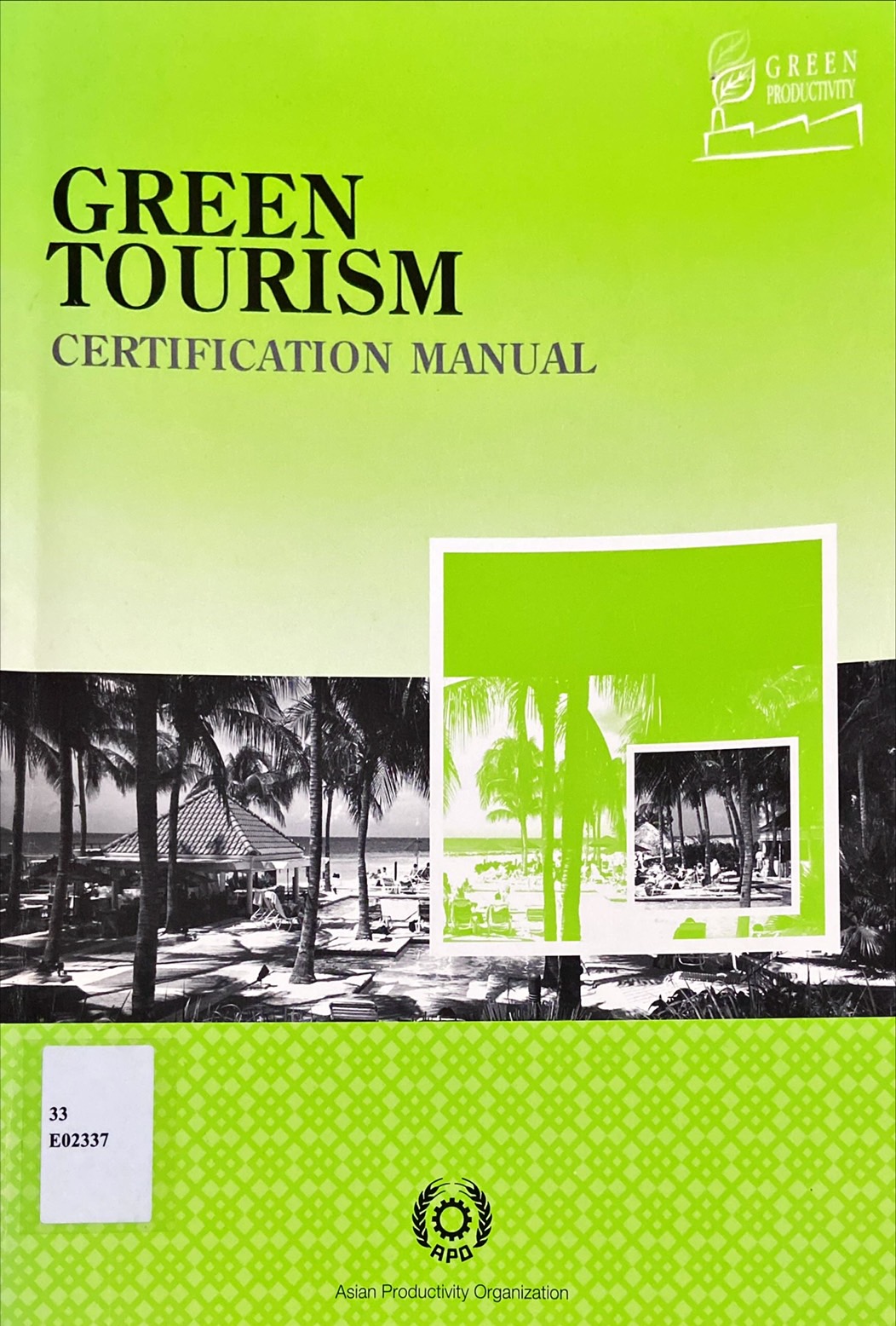 GREEN TOURISM CERTIFICATION MANUAL