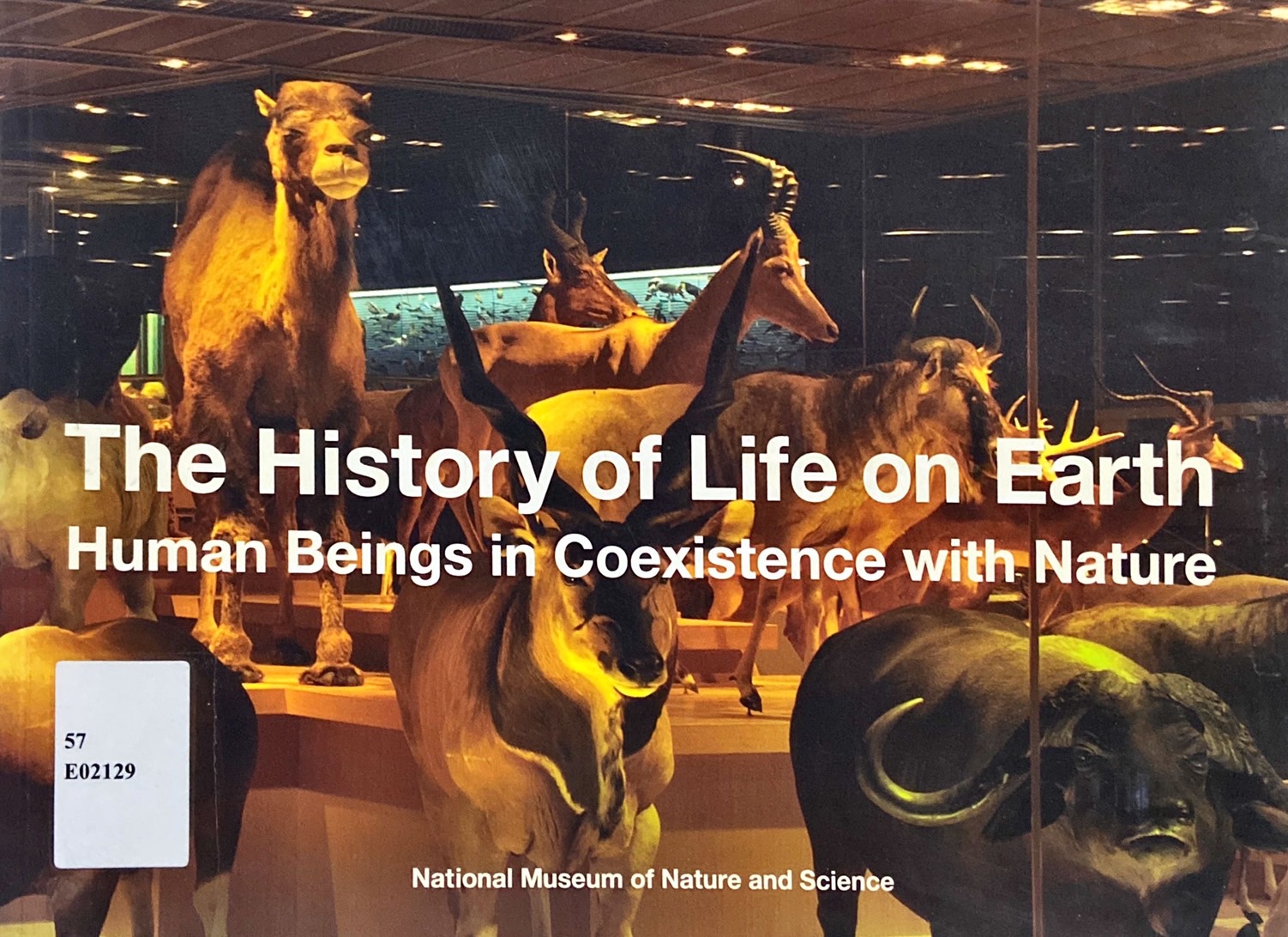 The history of life on earth : human beings in coexistence with nature