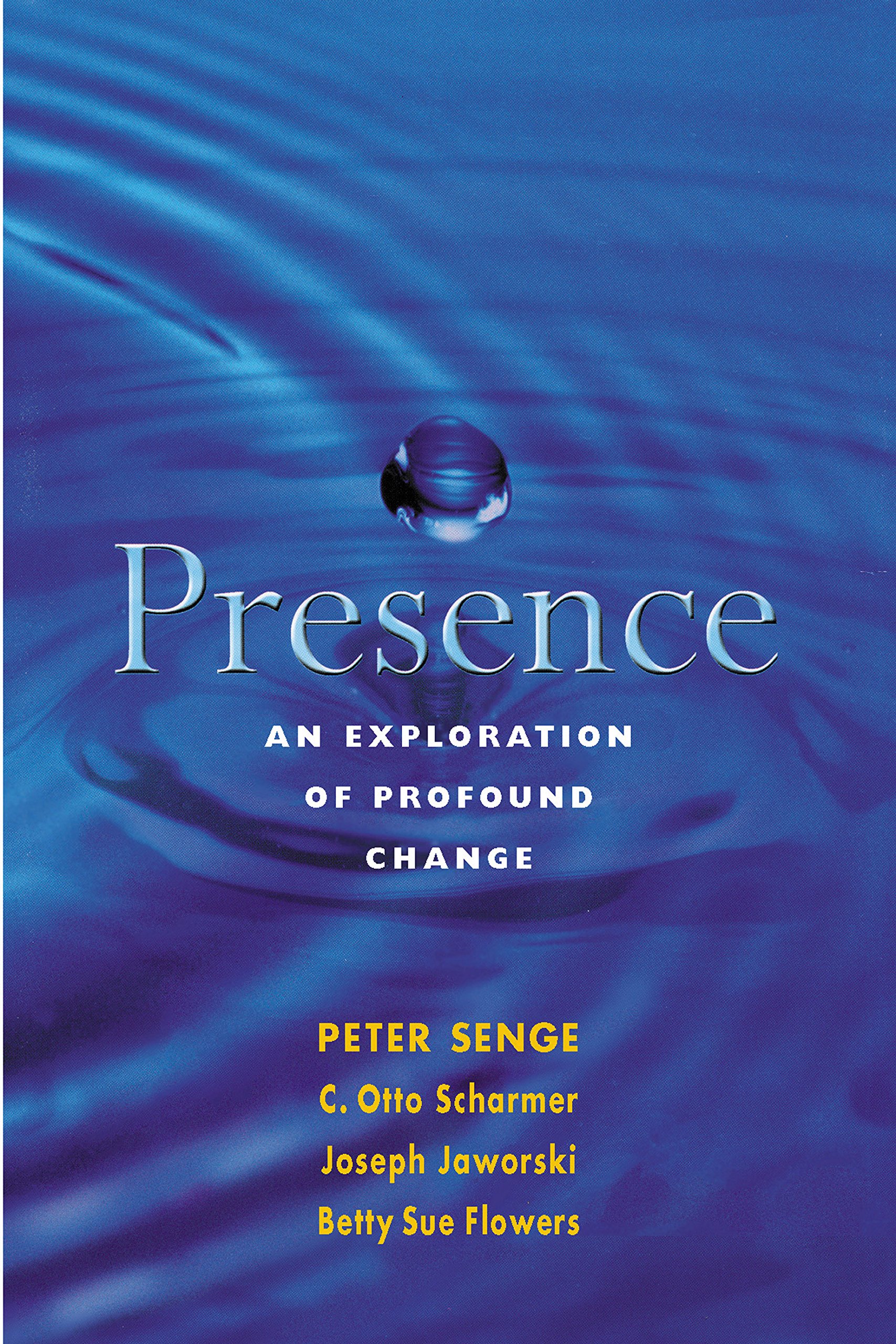 Presence Human Purpose and the Field of the Future