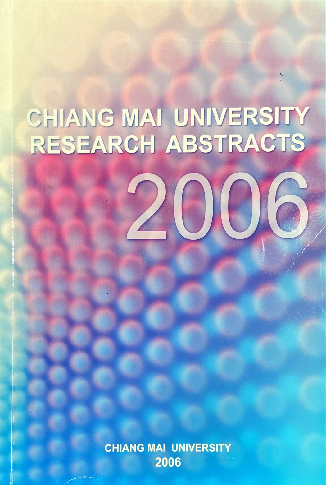 Chiang Mai University : research abstracts 2006