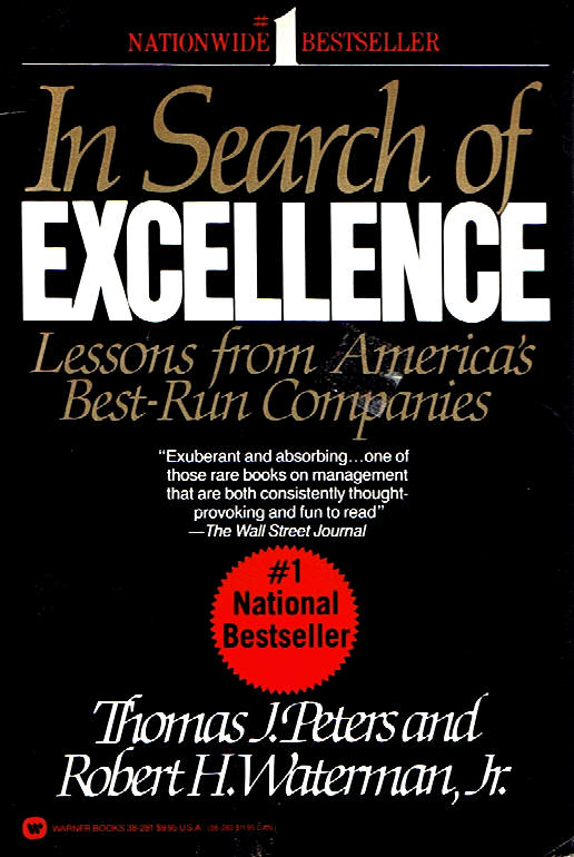 In Search of Excellence : Lessons from America's Best-Run Companies