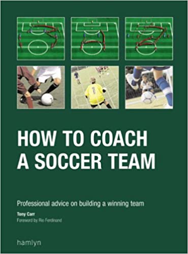 How to coach a soccer team : professional advice on building a winning team