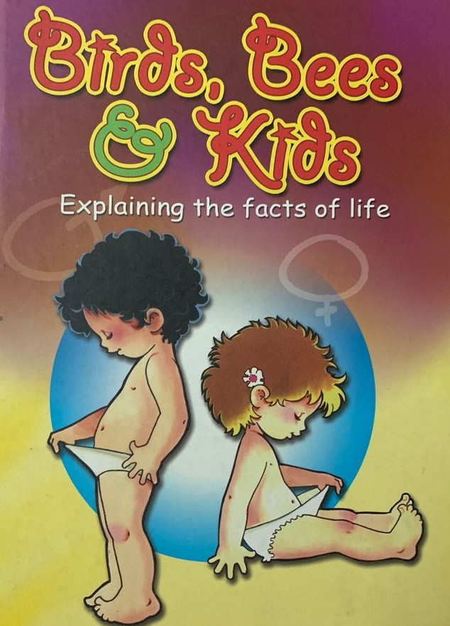 Birds, Bees & Kids : Explaining the facts of life