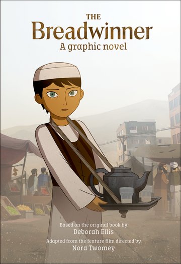 The breadwinner : a graphic novel