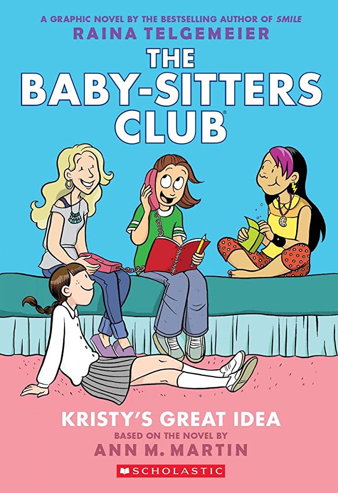 The Baby-Sitters Club : Kristy's Great Idea