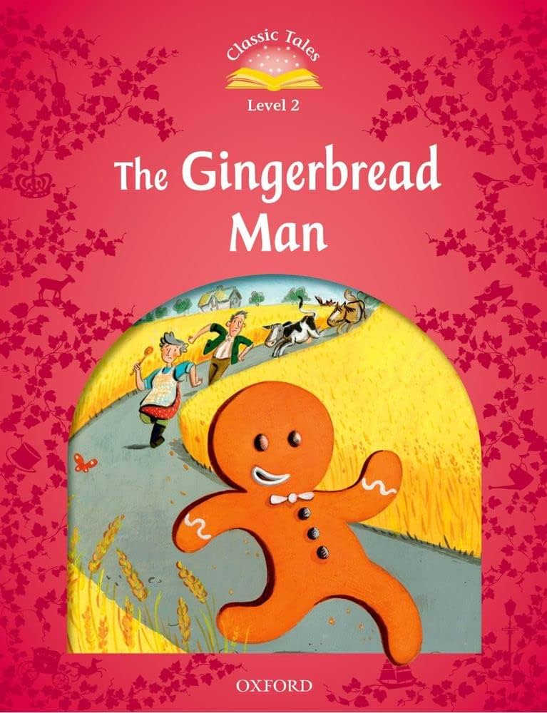 The gingerbread man : classic tales level 2
