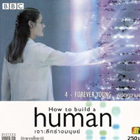 เจาะลึกร่างมนุษย์ 4 ตอน พิชิตความแก่ / How to build a human 4 - Forever young