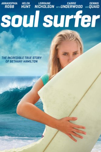 Soul Surfer| โซล เซิร์ฟเฟอร์ หัวใจกระแทกคลื่น